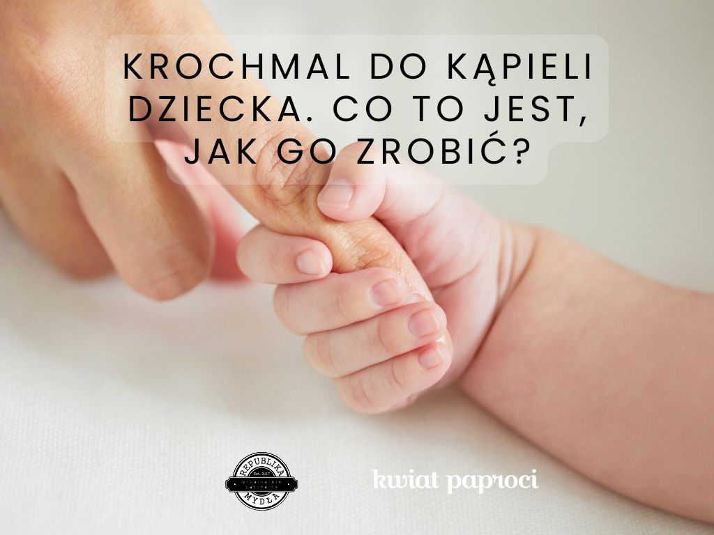 krochmal do kąpieli dla dziecka co to jest i jak go zrobić. Dziecko w tle.